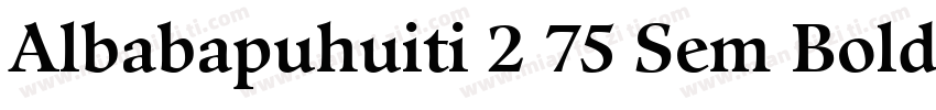 Albabapuhuiti 2 75 Sem Bold字体转换